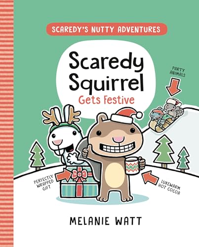 Scaredy Squirrel Gets Festive (Scaredy's Nutty Adventures, Band 3)