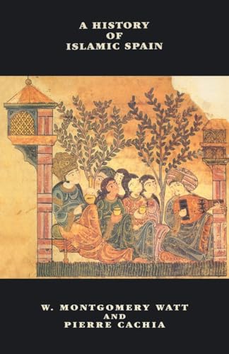 A History of Islamic Spain (New Edinburgh Islamic Surveys)