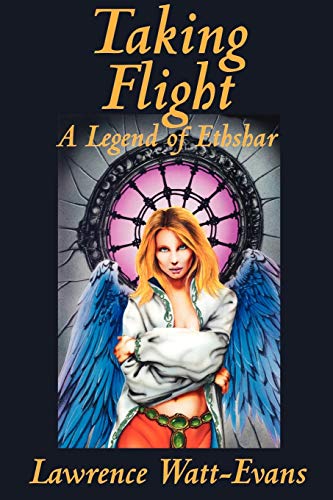 Taking Flight: A Legend of Ethshar (Legends of Ethshar) von Wildside Press