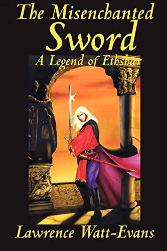 The Misenchanted Sword (Legends of Ethshar)