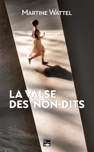 La valse des non-dits von DES FALAISES