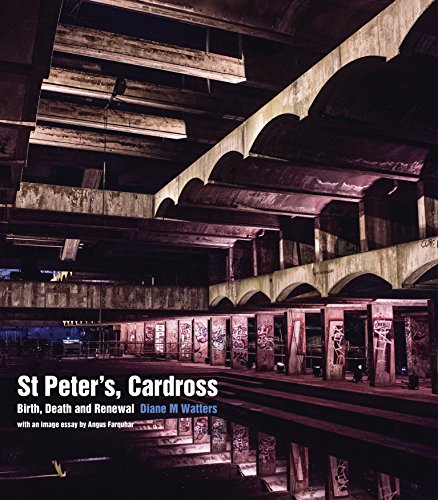 St Peter's, Cardross: Birth, Death and Renewal St Peter's, Cardross: Birth, Death and Renewal von Historic Environment Scotland