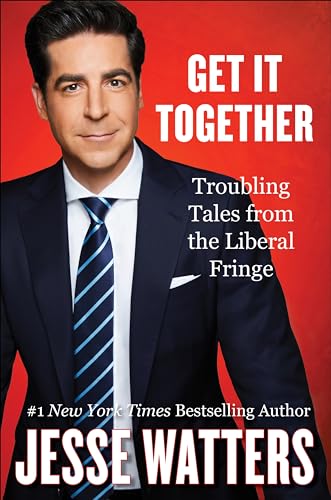 Get It Together: Troubling Tales from the Liberal Fringe―How Personal Trauma Shapes Political Activism von Broadside Books
