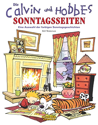 Calvin und Hobbes: Sonntagsseiten: Eine Auswahl der farbigen Sonntagsgeschichten