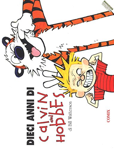 Dieci anni di Calvin and Hobbes (I fumetti di Comix) von Franco Cosimo Panini