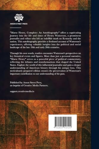 Marse Henry: An Autobiography, Complete von Anson Street Press