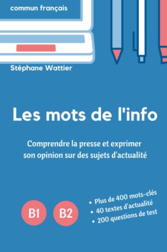 Les mots de l'info B1-B2 von Commun français