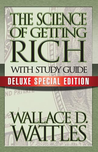 Science of Getting Rich with Study Guide: Deluxe Special Edition Science of Getting Rich with Study Guide: Deluxe Special Edition