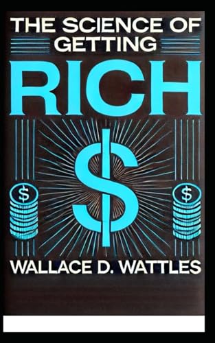 The Science Of Getting Rich: (Annotated: Munx Books Edition) von Independently published
