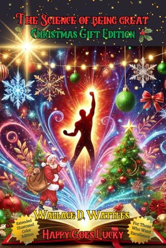 The Science of Being Great Christmas Gift Edition: For Those Who Want Excellence: Extended Illustrated Color Edition The Science of Being Great Christmas Gift Edition: For Those Who Want Excellence: Extended Illustrated Color Edition von Independently published