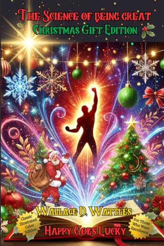 The Science of Being Great Christmas Gift Edition: For those who want Excellence: Classic Illustrated Color Edition The Science of Being Great Christmas Gift Edition: For those who want Excellence: Classic Illustrated Color Edition von Independently published
