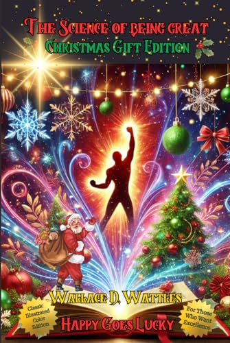 The Science of Being Great Christmas Gift Edition: For those who want Excellence: Classic Illustrated Color Edition The Science of Being Great Christmas Gift Edition: For those who want Excellence: Classic Illustrated Color Edition von Independently published