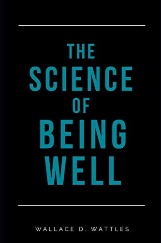 The Science of Being Well (Annotated) von Independently Published