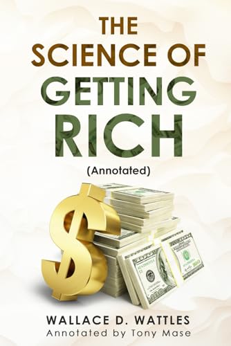 The Science of Getting Rich (Annotated) von Independently published