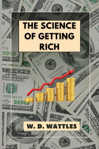 The Science of Getting Rich The Science of Getting Rich