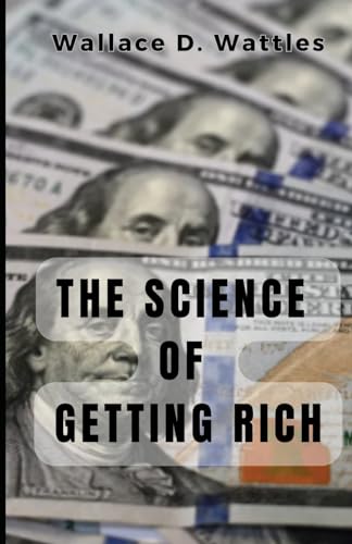 The Science of Getting Rich von Independently published