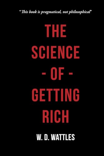 The Science of Getting Rich The Science of Getting Rich von Independently published