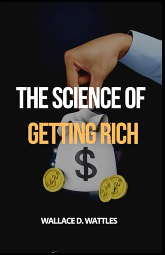 The Science of Getting Rich The Science of Getting Rich von Independently published