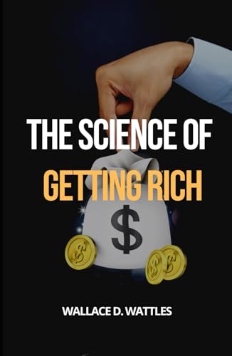 The Science of Getting Rich The Science of Getting Rich von Independently published