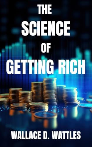 The Science of Getting Rich The Science of Getting Rich von Independently published