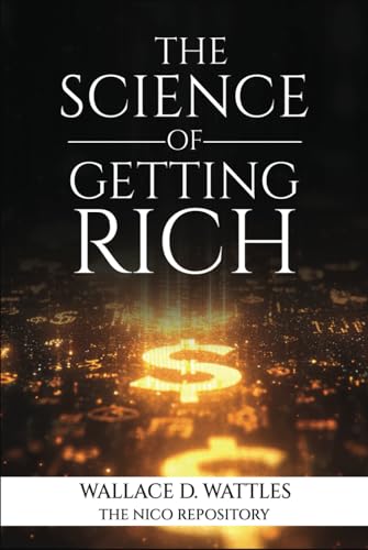 The Science of Getting Rich: A Prosperity Classic That Inspired The Law of Attraction The Science of Getting Rich: A Prosperity Classic That Inspired The Law of Attraction von Independently published