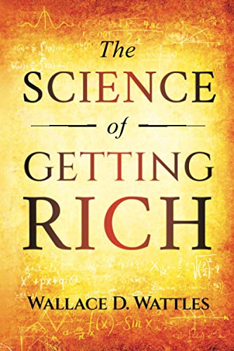 The Science of Getting Rich: Original 1910 Edition von Independently published