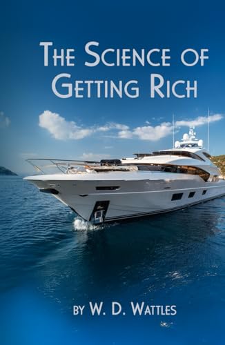 The Science of Getting Rich: Your Guide to Wealth and Success The Science of Getting Rich: Your Guide to Wealth and Success von Independently published