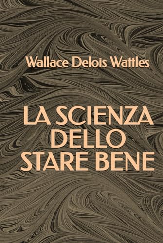 La Scienza dello Stare Bene