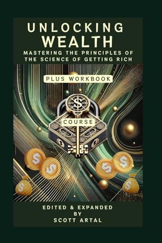 Unlocking Wealth: Mastering the Principles of The Science of Getting Rich von Independently published