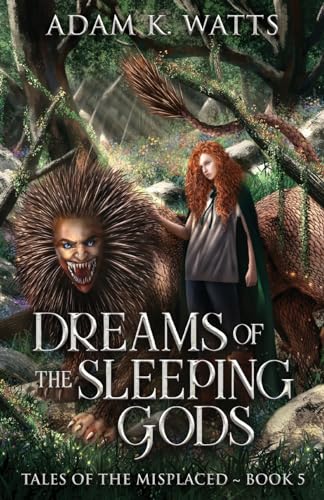 Dreams of the Sleeping Gods (Tales of the Misplaced, Band 5) von Next Chapter