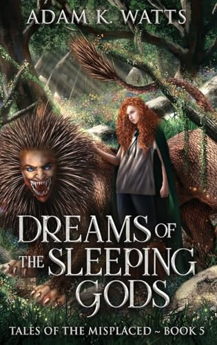Dreams of the Sleeping Gods (Tales of the Misplaced, Band 5) von Next Chapter