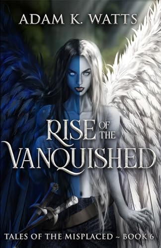 Rise of the Vanquished (Tales Of The Misplaced) von Independently published
