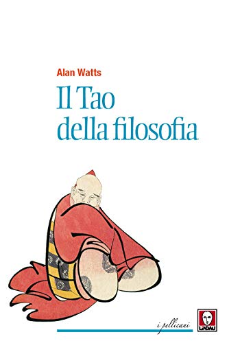 Il Tao Della Filosofia (I pellicani)