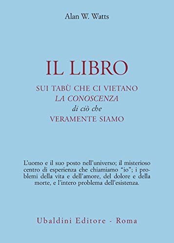 Il libro sui tabù che ci vietano la conoscenza di ciò che veramente siamo (Ulisse) von Astrolabio Ubaldini