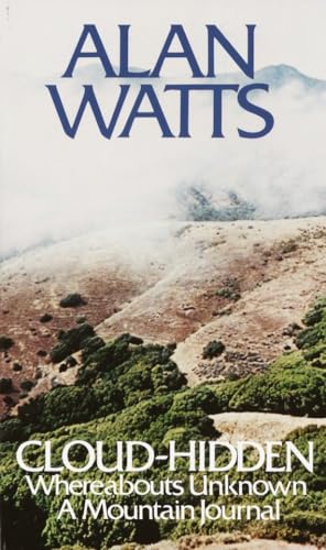 Cloud-hidden, Whereabouts Unknown: A Mountain Journal Cloud-hidden, Whereabouts Unknown: A Mountain Journal von Vintage