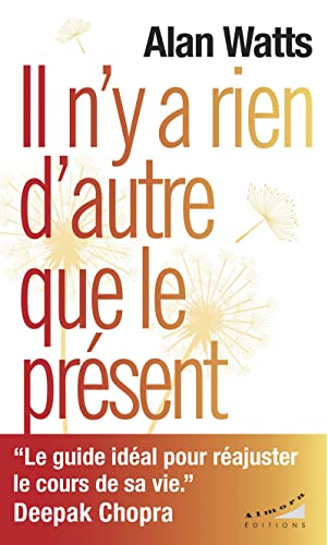 Il n'y a rien d'autre que le présent Il n'y a rien d'autre que le présent