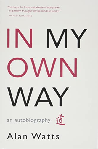 In My Own Way: An Autobiography In My Own Way: An Autobiography