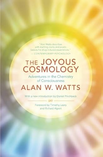 Joyous Cosmology: Adventures in the Chemistry of Consciousness