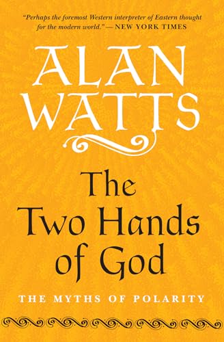Two Hands of God: The Myths of Polarity von New World Library