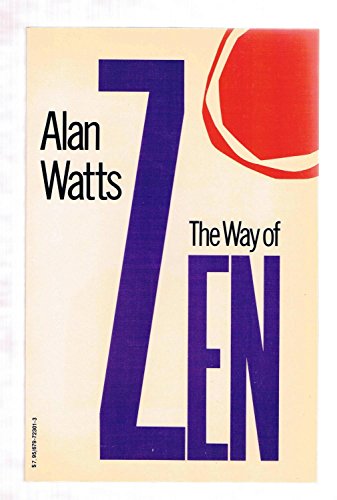 The Way of Zen The Way of Zen