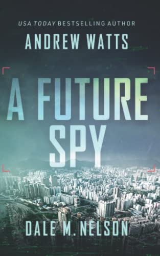 A Future Spy (The Firewall Spies, Band 3) von Severn River Publishing