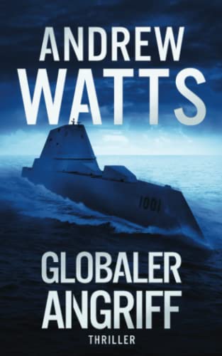 Globaler Angriff (Die Architekten des Krieges Reihe, Band 6)