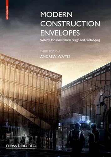 Modern Construction Envelopes: Systems for architectural design and prototyping
