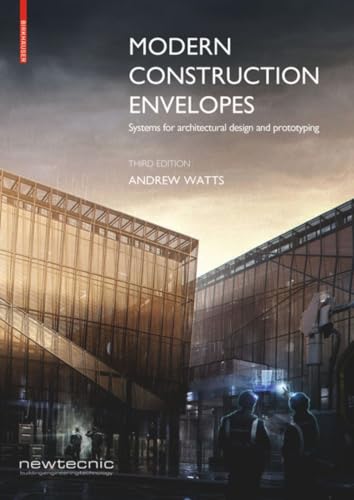Modern Construction Envelopes: Systems for architectural design and prototyping von Birkhauser