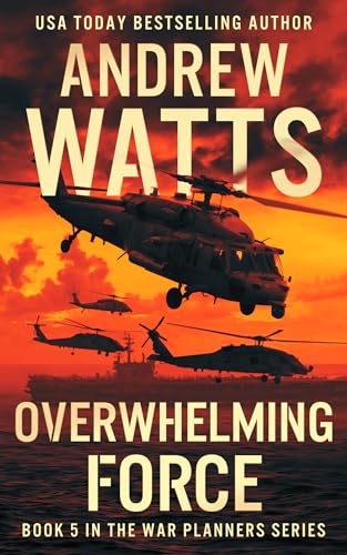 Overwhelming Force (War Planners)