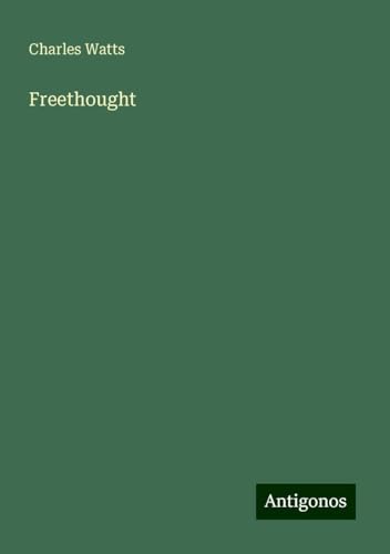 Freethought von Antigonos Verlag
