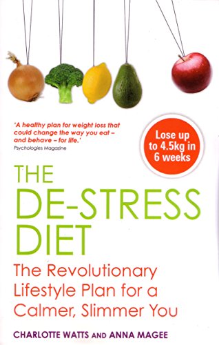 The Destress Diet: The Revolutionary Lifestyle Plan for a Calmer, Slimmer You