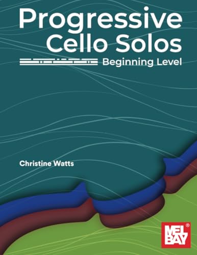 Progressive Cello Solos, Beginning Level von Mel Bay Publications, Inc.
