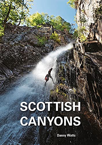 Scottish Canyoning: The guide to the canyons and gorge walks of Scotland von Pesda Press