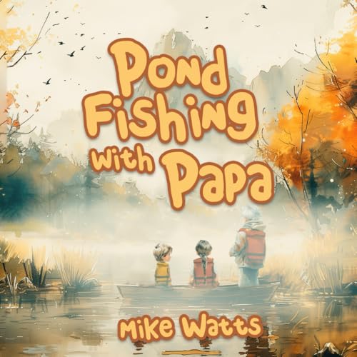 Pond Fishing with Papa Pond Fishing with Papa von Panda Publishing Agency